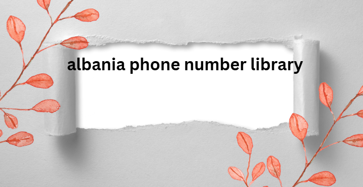 albania phone number library